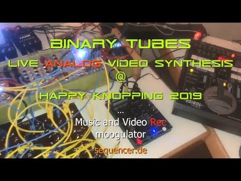 Binary Tubes Live Analog Video Synthesis @ Happy Knobbing 2019