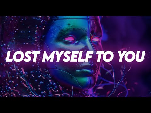 Besomorph - Lost Myself To You (feat. Mougleta)