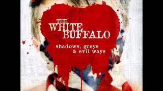 The White Buffalo - Don't You Want It (Lyric)