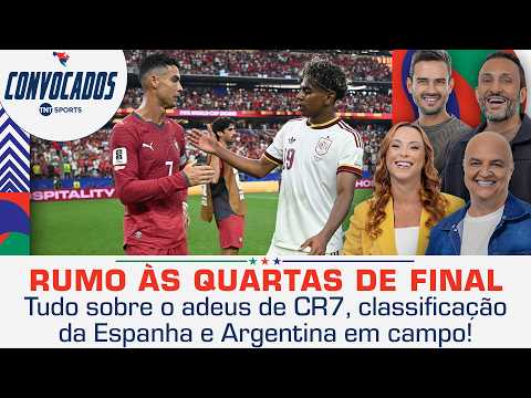CR7 E PORTUGAL SE DESPEDEM DA COPA, ESPANHA NAS QUARTAS E ARGENTINA EM CAMPO! | CONVOCADOS