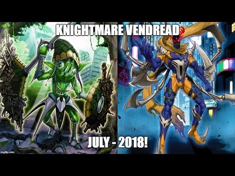 Knightmare Vendread - July 2018!