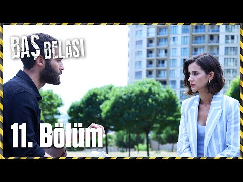 Baş Belası 11. Bölüm