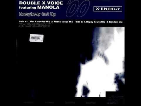 DOUBLE X VOICE feat  MANOLA   Everybody get up 2000
