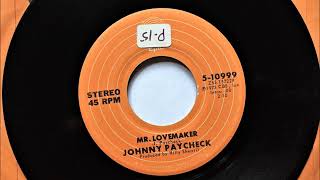 Mr. Lovemaker , Johnny Paycheck , 1973