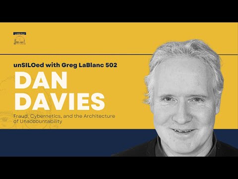 502. Fraud, Cybernetics, and the Architecture of Unaccountability with Dan Davies