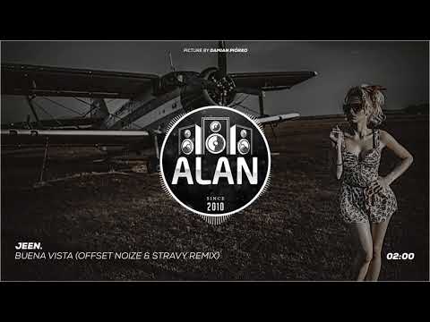 JEEN. - Buena Vista (Offset Noize & Stravy Remix)