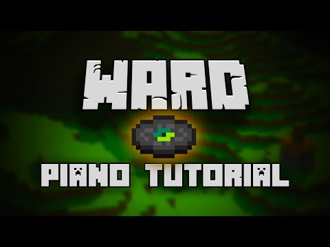 C418 - Ward (from Minecraft) - Piano Tutorial