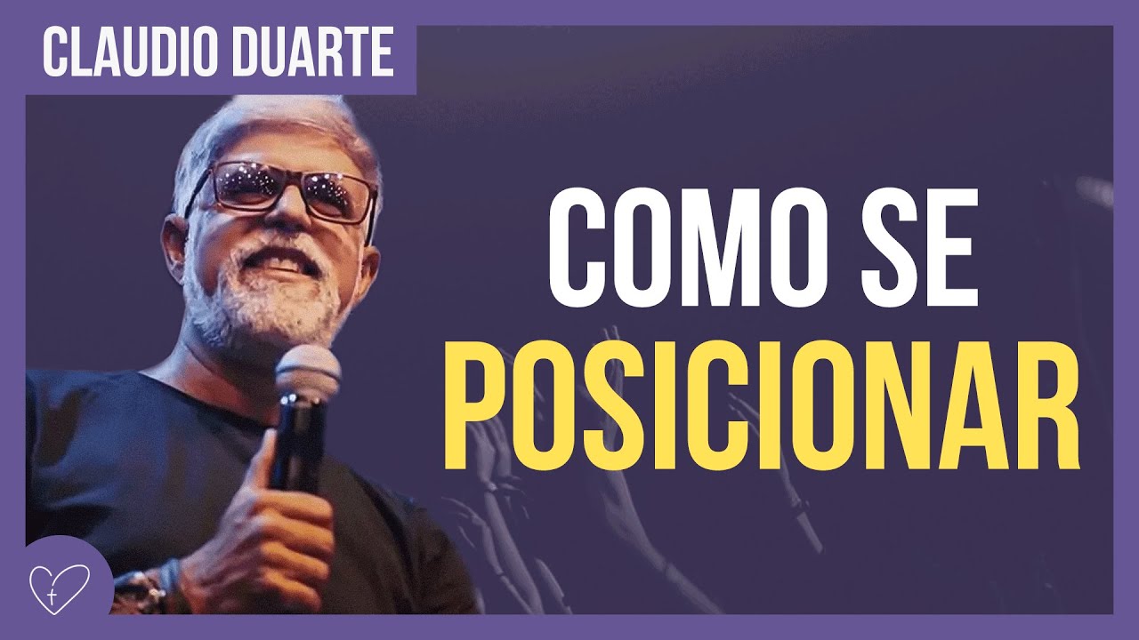 Cláudio Duarte - O posicionamento que você deve ter