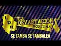 La Devastación Norteña Se Tamba Se Tambalea Letra Oficial