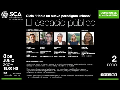 Segundo Encuentro SCA - “Hacia un nuevo paradigma urbano – El espacio público”