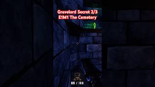 ☠ Gravelord Secret 2/3 E1M1 The Cemetery #gravelord #shorts #gaming #secrets