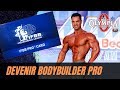 COMMENT DEVENIR BODYBUILDER PRO ET SE QUALIFIER AU MR OLYMPIA 2020 ?