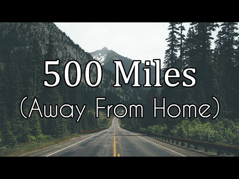 500 Miles (away from Home) - Karaoke