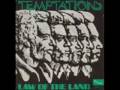 The Temptations - Law Of The Land 