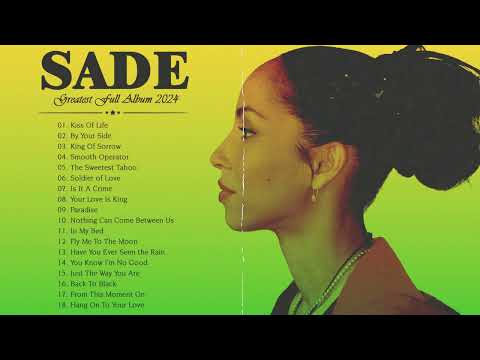 Sade Greatest Hits Full Album 2024 | Sade Best Songs Playlist 2024