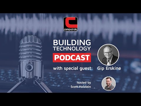 The Building Technology Podcast S02E01: with special guest Gip Erskine