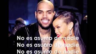 Nobody&#39;s Business - Rihanna Feat Chris Brown  (Traducida al español)