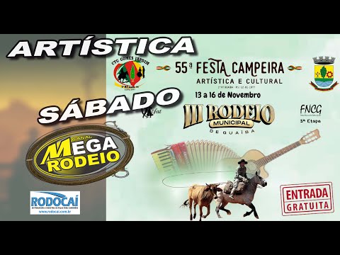 SÁBADO/TARDE /ARTÍSTICA- 55ª FESTA CAMPEIRA DE GUAÍBA - 13 A 16/NOV 2025 - GUAÍBA-RS