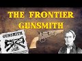 The Frontier Gunsmith