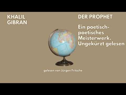 🎧 Der Prophet – Khalil Gibran | Hörbuch | Poetisch & spirituell | Gelesen von Jürgen Fritsche