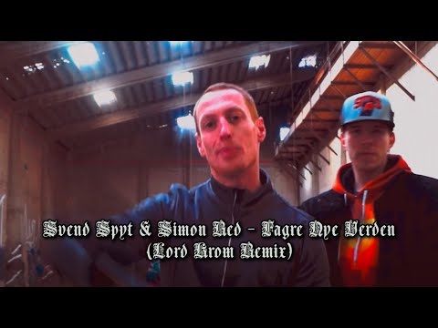 Svend Spyt x Simon Red - Fagre Nye Verden (Lord Krom Remix)