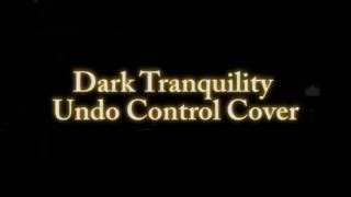 Dark Tranquility - Undo Control Cover (Instrumental)