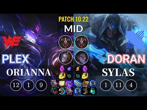 WE Plex Orianna vs DRX Doran Sylas Mid - KR Patch 10.22