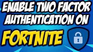 How To Enable 2FA On Fortnite EASY! ✅| Enable Your Two Factor Authentication| Fortnite Tutorials!