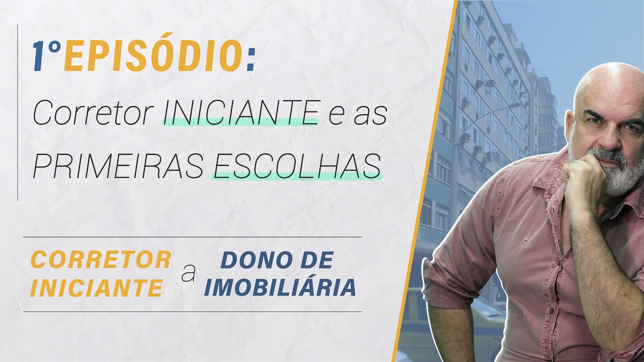 Como INICIAR a carreira de CORRETOR DE IMÓVEIS?
