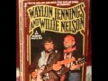 Just To Satisfy You by Waylon Jennings and Willie Nelson