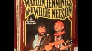 Just To Satisfy You by Waylon Jennings and Willie Nelson