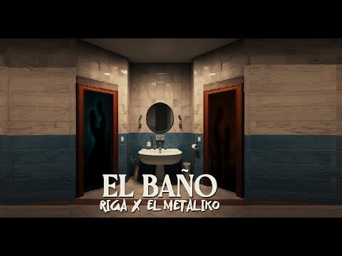 El Metaliko ❌ Riga - El Baño  (Video Oficial)