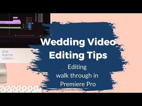 Wedding Video Editing Tips and Tricks | Editing Walk Through in Premiere Pro