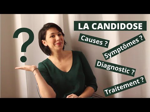 Mon expérience sur la candidose (causes, symptômes, diagnostic, traitement) !