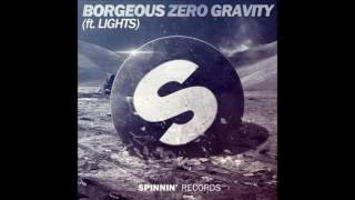 Borgeous feat  Lights   Zero Gravity Radio Edit