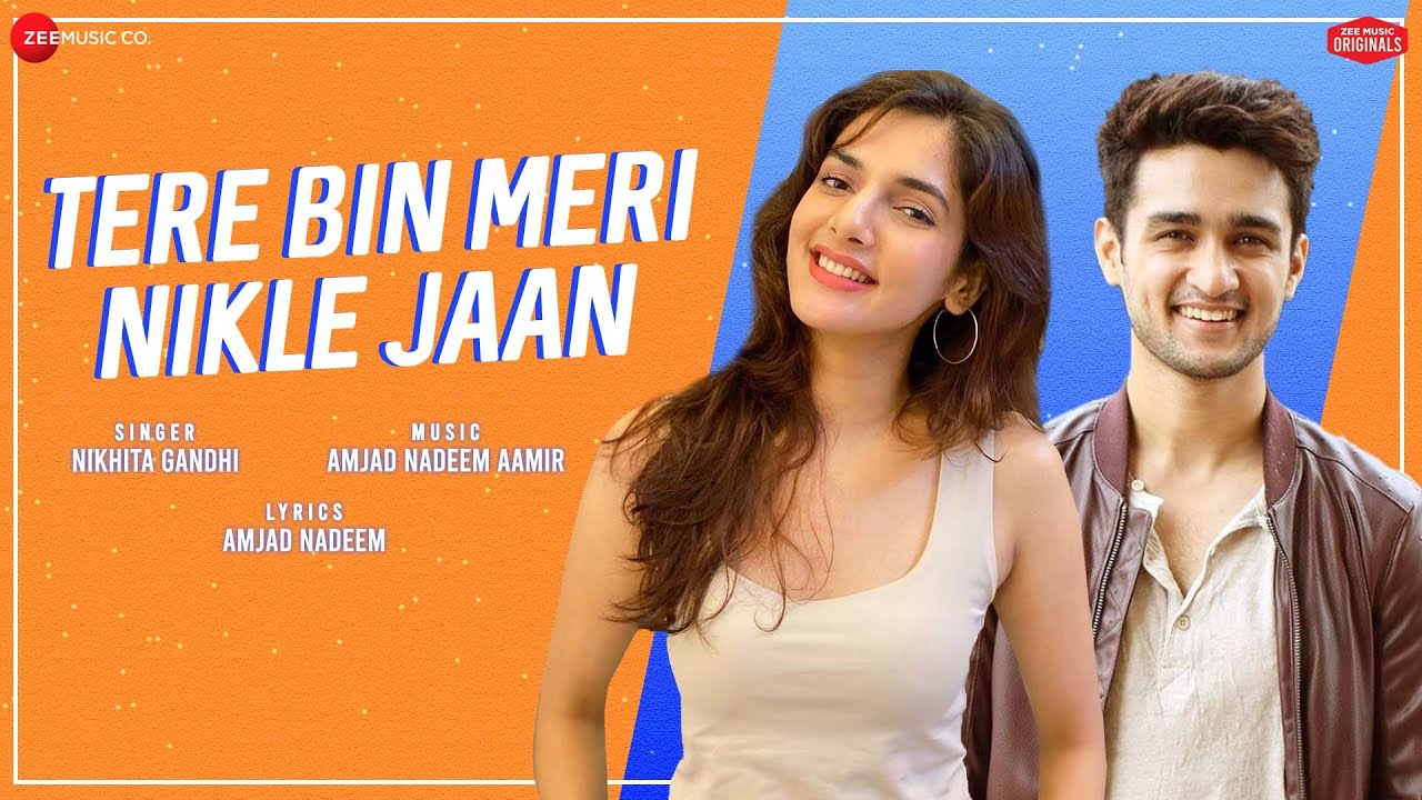 Tere Bin Meri Nikle Jaan Lyrics – Nikhita Gandhi lyrics