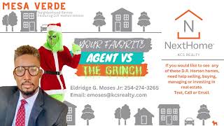 Lets review these D.R. Horton homes and help me catch the GRINCH in the MESA VERDE neighborhood.