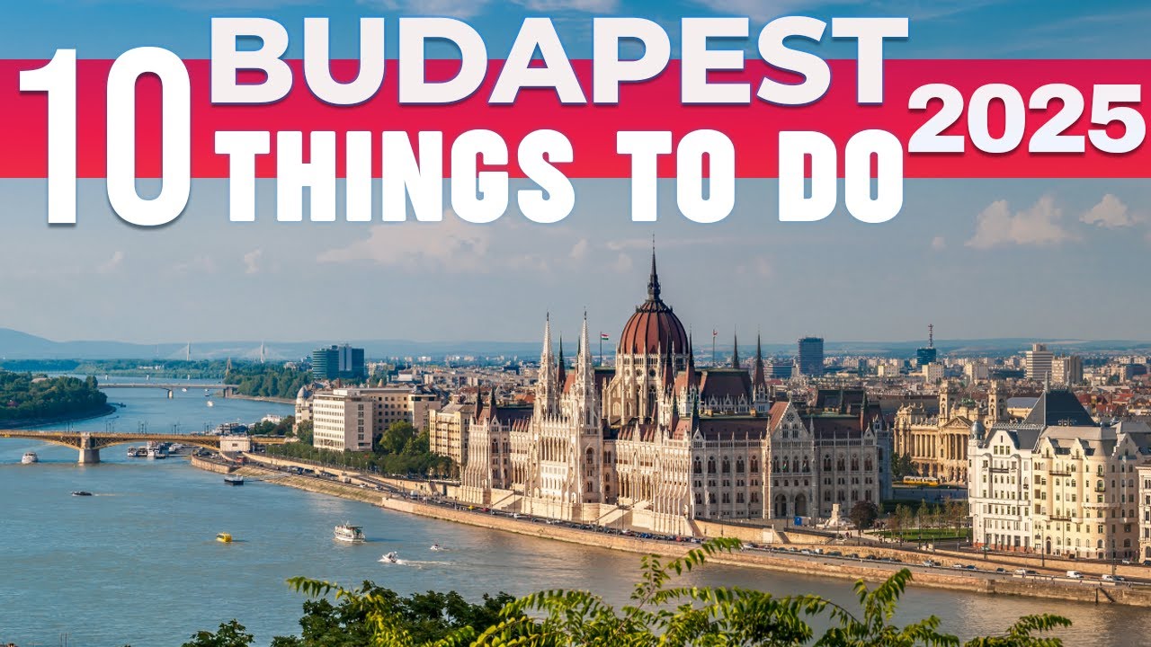 10 BEST Things To Do In Budapest | Budapest Travel Guide
