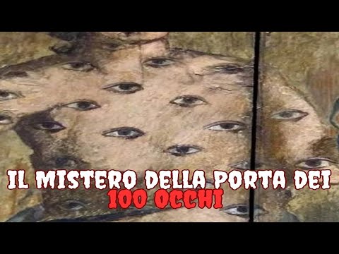 Il Mistero della Porta dei 100 Occhi