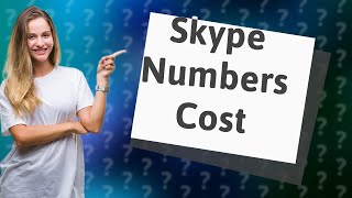 Is it free to get a Skype number?