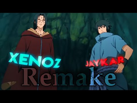 Jaykar X Xenoz Remake By Monex // [Edit/AMV]