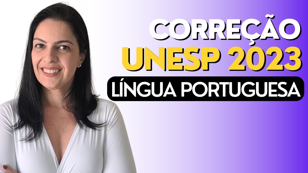 CORREÇÃO UNESP 2023 | LÍNGUA PORTUGUESA |