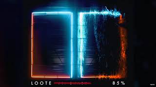 Loote - 85% (without gnash)