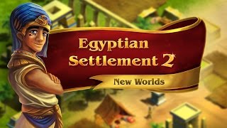 Egyptian Settlement 2: New Worlds