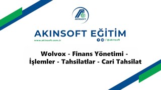 Wolvox - Finans Yönetimi - İşlemler - Tahsilatlar - Cari Tahsilat