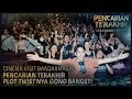 PENCARIAN TERAKHIR Serem Tapi Bikin Banjarmasin Penasaran