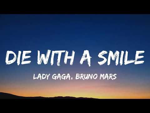 Lady Gaga, Bruno Mars - Die With A Smile (Lyrics)