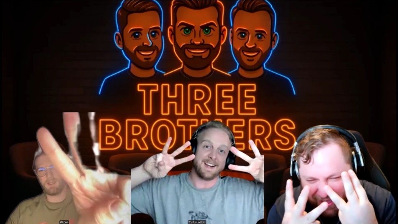 Three Brothers Podcast - Ep 10