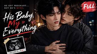 BL /Mpreg, [His Baby, My Everything] Full series Multi_sub