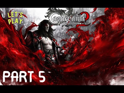 Castlevania Lords of Shadow 2 Full Gameplay Walkthrough Part 5
